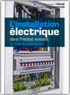 L'installation électrique dans l'habitat existant