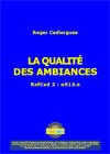 La qualité des ambiances